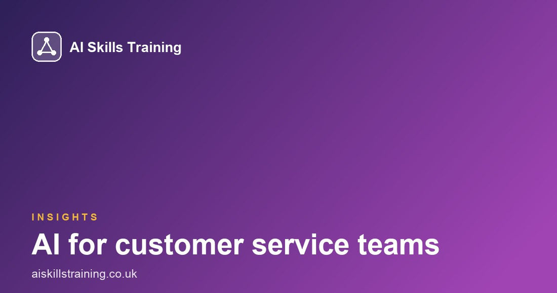 AI for customer service teams: where it helps most