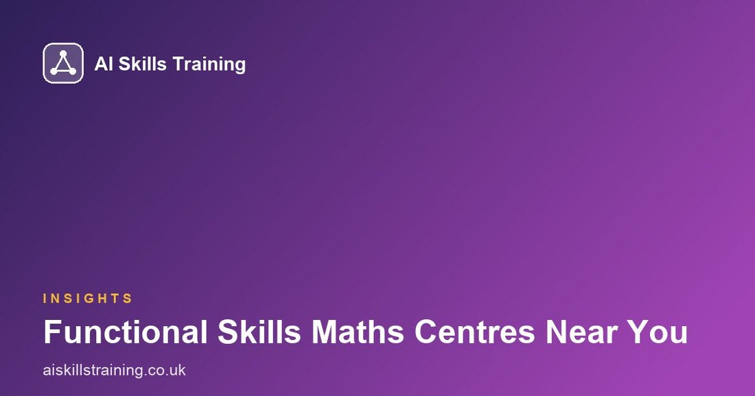 AI Skills Training share card with the headline Functional Skills Maths Centres Near You on a purple gradient