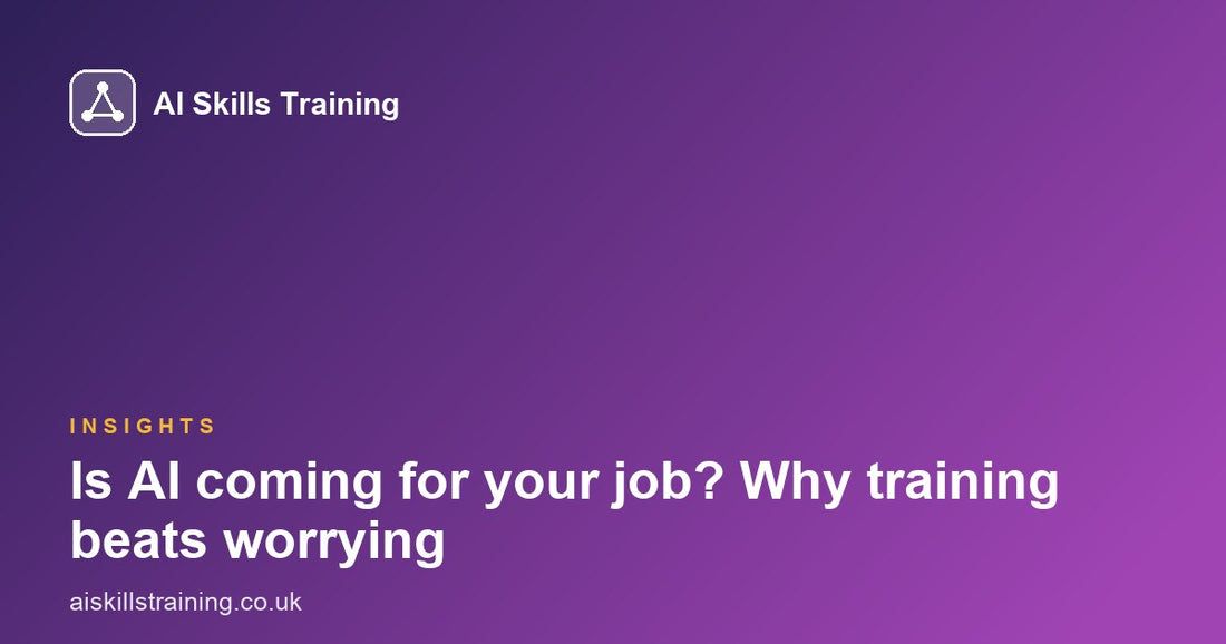 Is AI coming for your job? Why training beats worrying