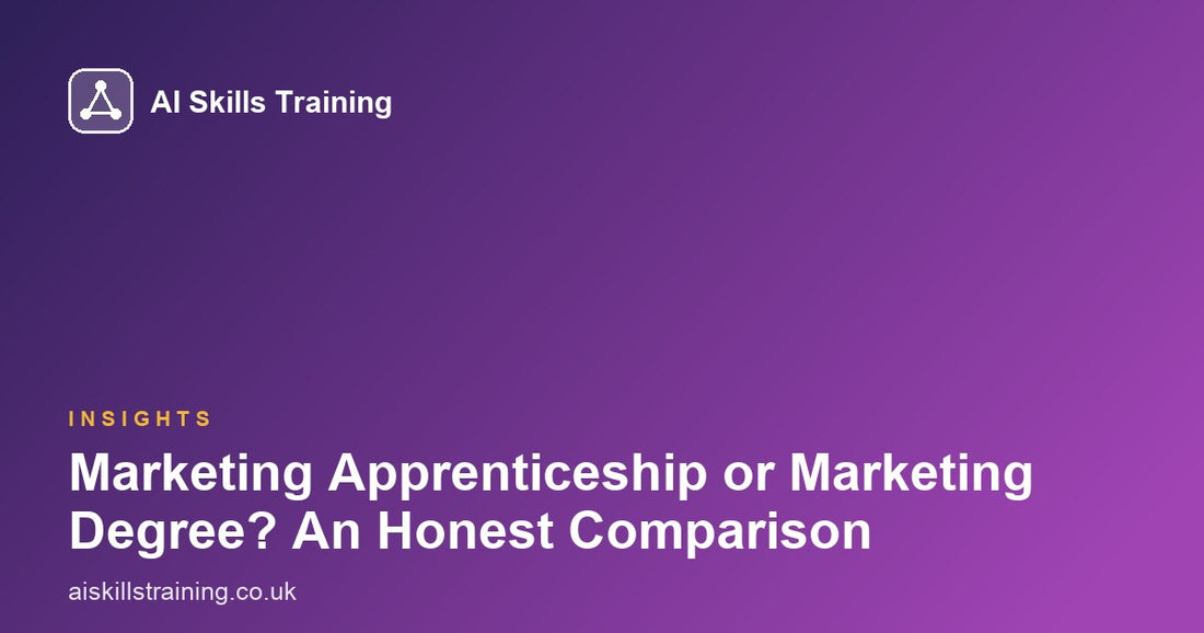 Marketing Apprenticeship or Marketing Degree? An Honest Comparison