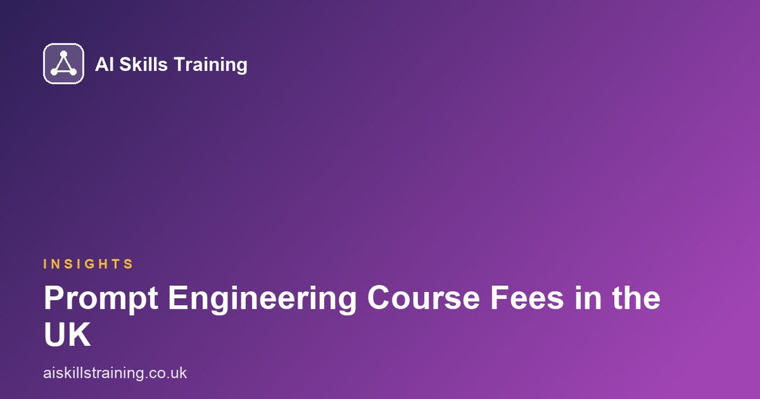 AI Skills Training share card with the headline Prompt Engineering Course Fees in the UK on a purple gradient