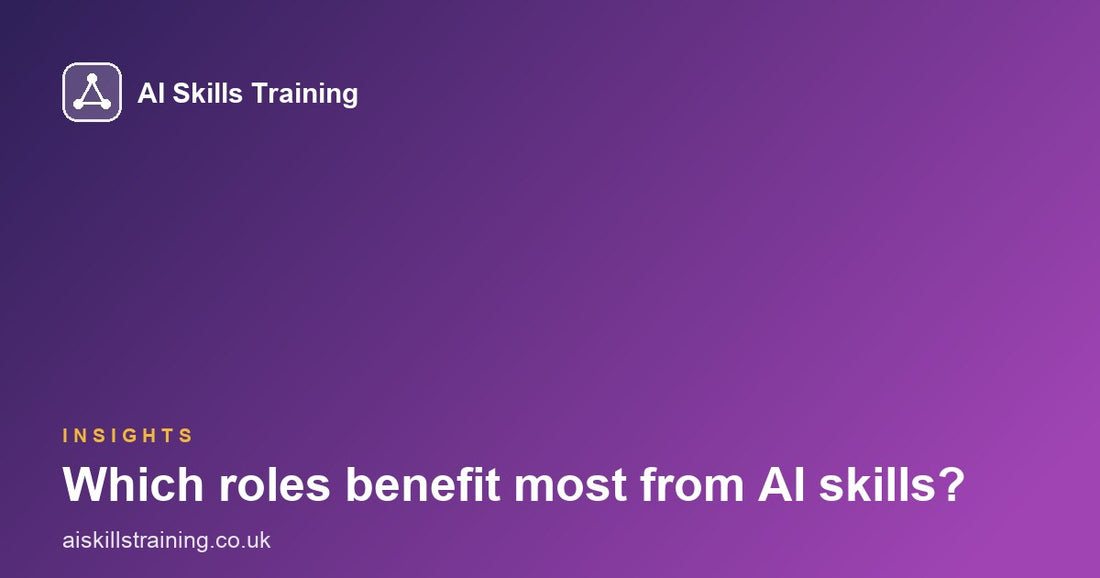 Which roles benefit most from AI skills?